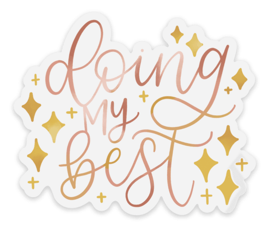 Doing My Best Clear Sticker