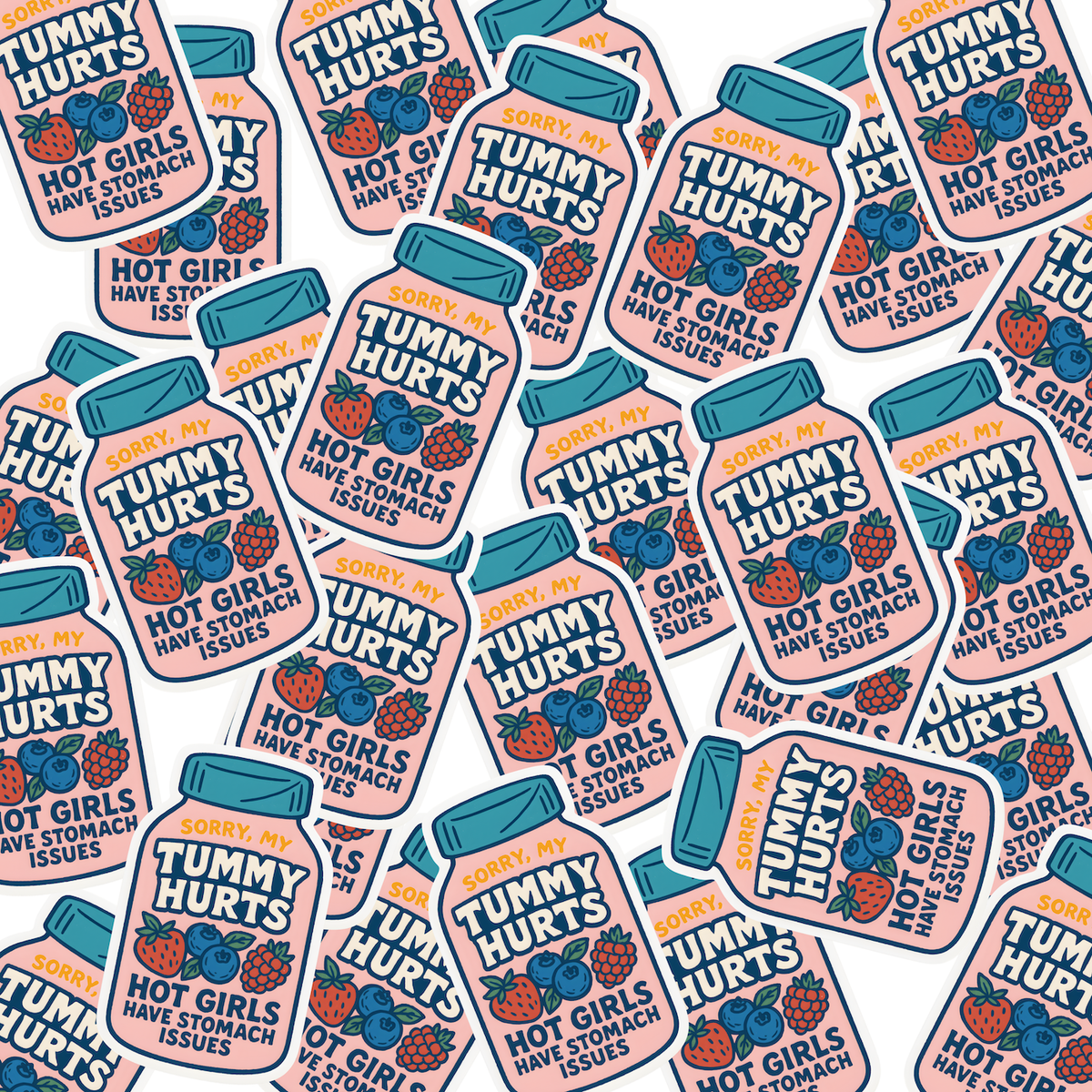 Sorry My Tummy Hurts – Hot Girls Have Stomach Issues Sticker