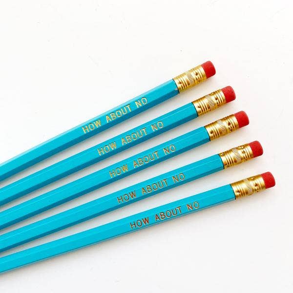 How About No Pencil