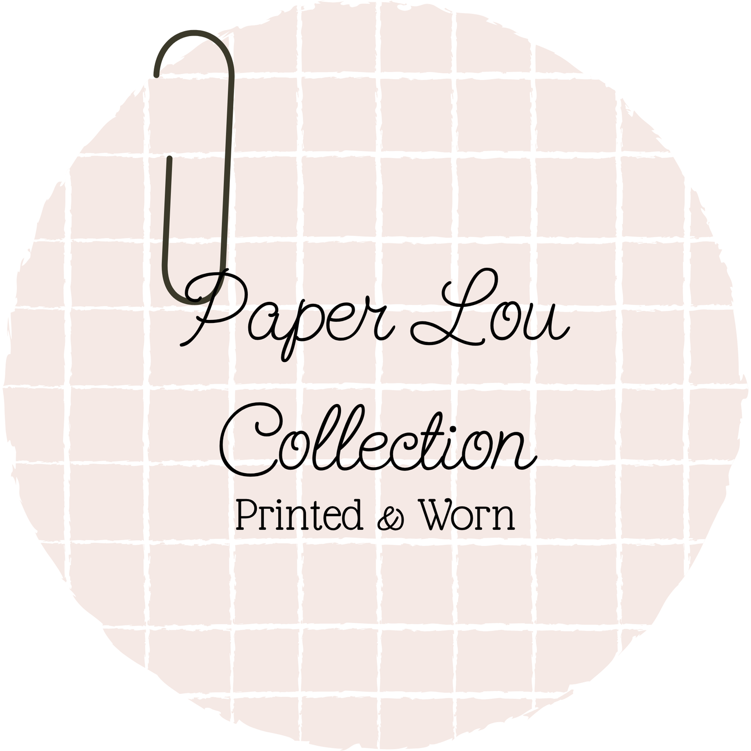 Paper Lou Collection