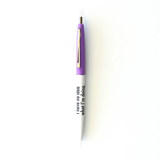 Purple - I Have No Idea What I'm Doing Pen