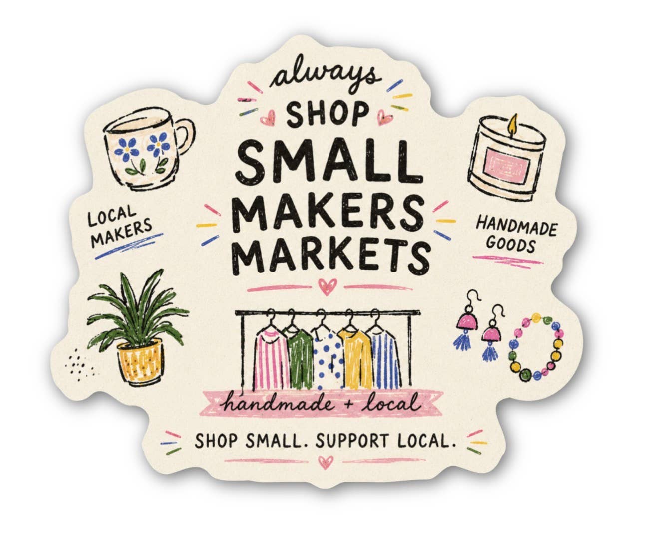 Shop Small Makers Markets Sticker – Handmade & Local