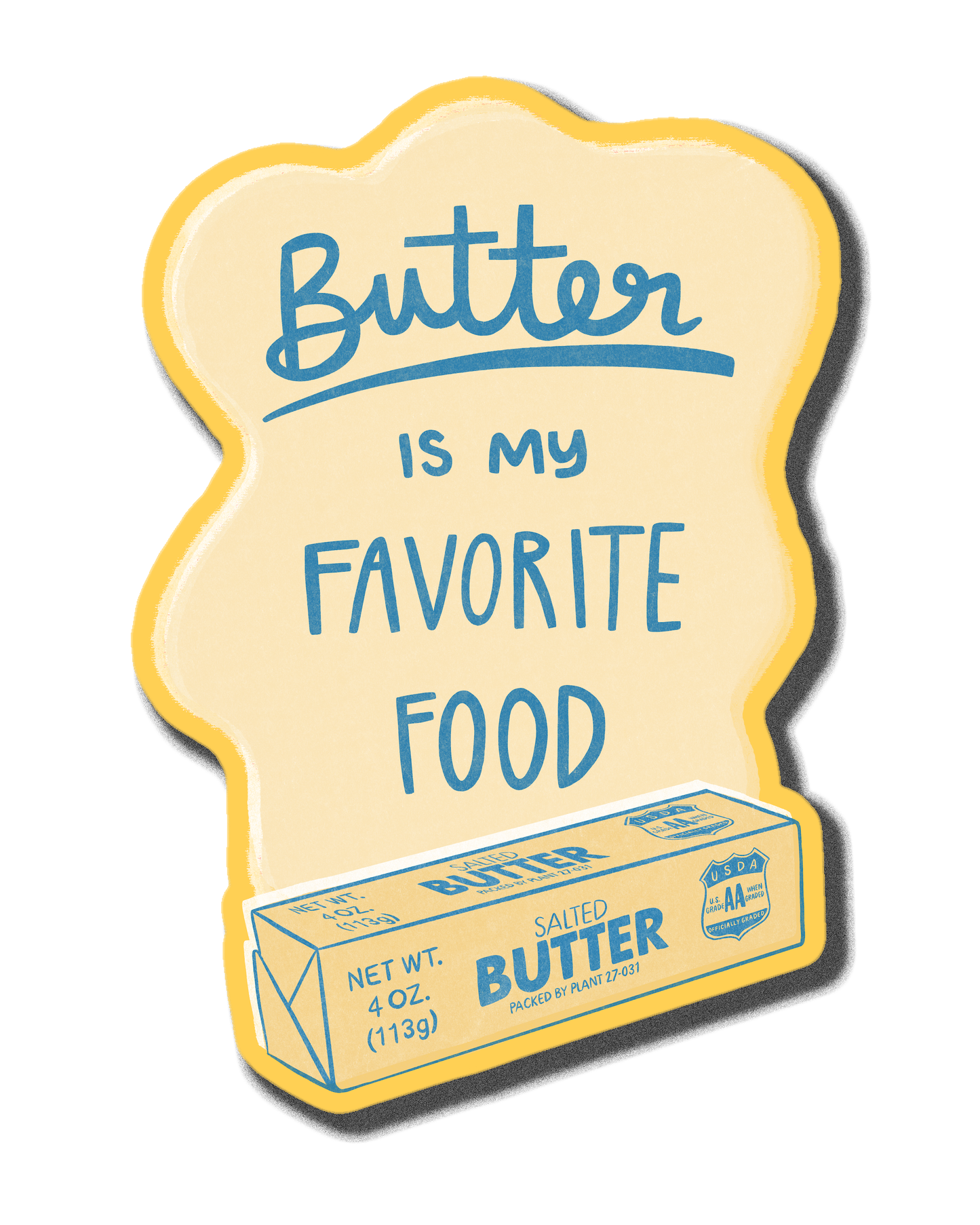 Butter Is My Favorite Food Vinyl Sticker