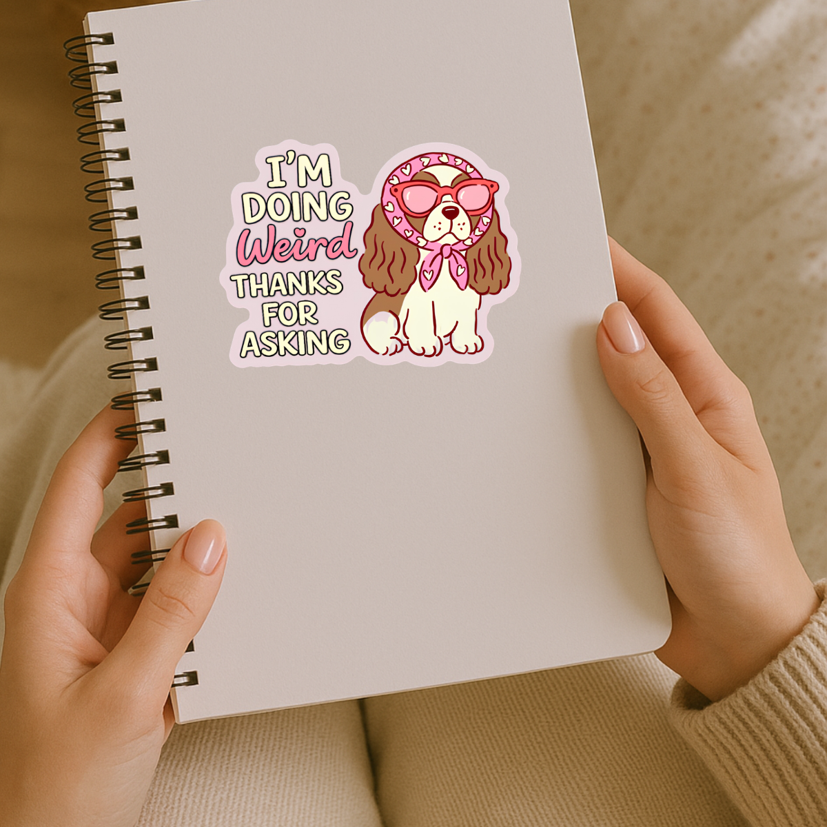 I’m Doing Weird Thanks for Asking Dog Sticker
