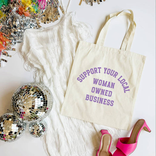 Support Woman Owned Business Tote Bag for Local Shops