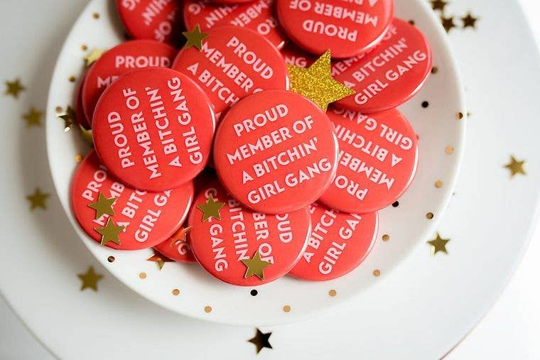 Proud Member of Bitching Girl Gang Button