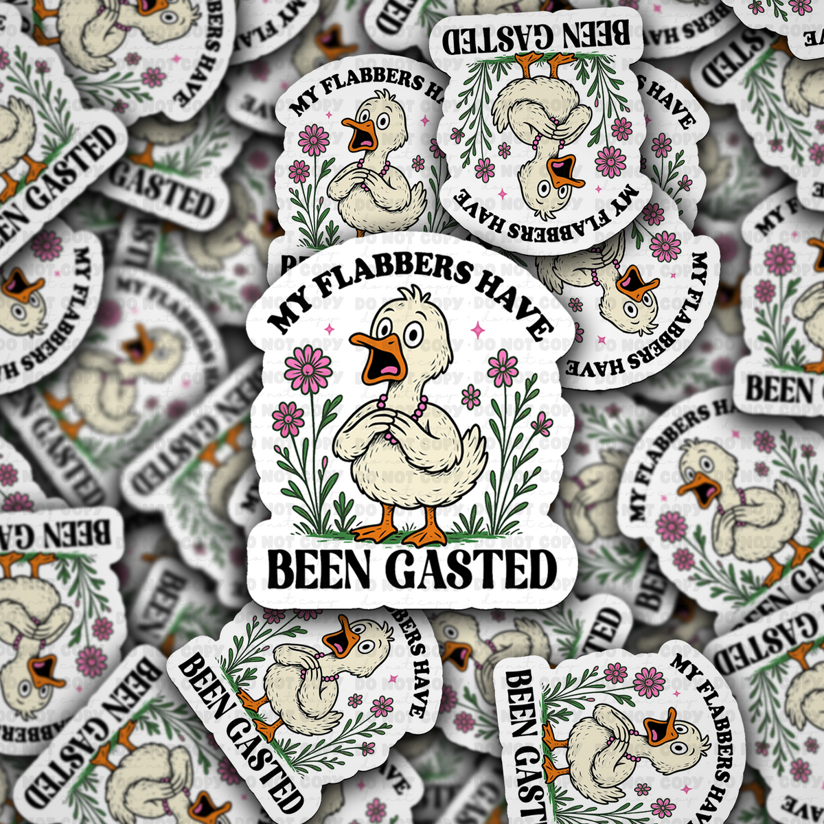 My Flabbers Have Been Gasted Sticker